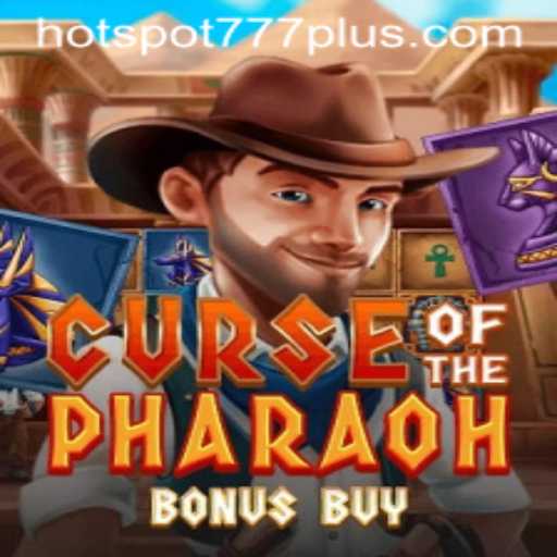 Exploring the Thrilling Curse of the Pharaoh Bonus Buy at Hotspot777