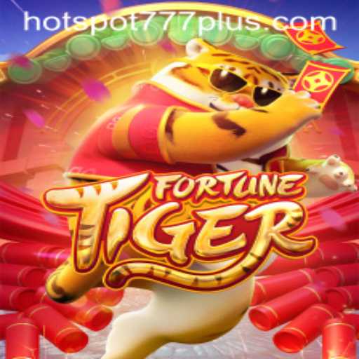 Discover the Thrills of FortuneTiger: A Comprehensive Guide with Hotspot777