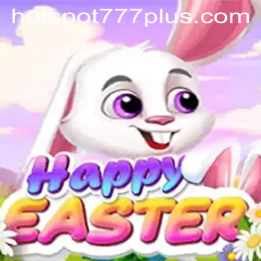 Experience the Excitement of HappyEaster: Unveiling the Magic of Hotspot777